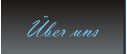 �ber uns